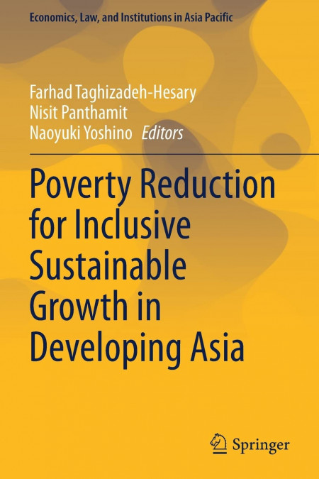 Poverty Reduction for Inclusive Sustainable Growth in Developing Asia (Economics, Law, and Institutions in Asia Pacific)