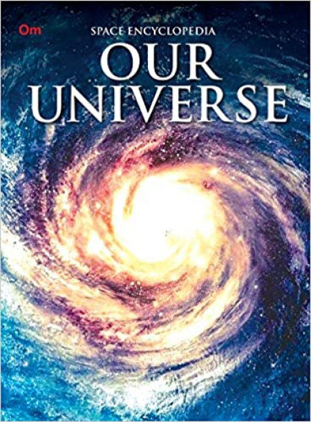Encyclopedia: Our Universe (Space Encyclopedia)