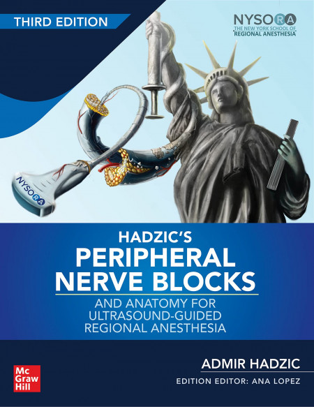 Hadzic's Peripheral Nerve Blocks and Anatomy for Ultrasound-Guided Regional Anesthesia, 3rd edition (ANESTHESIA/PAIN MEDICINE) Hardcover – Import, 7 January 2022