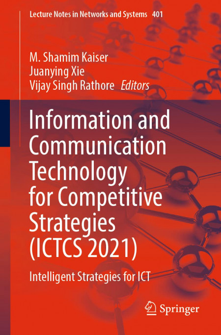 Information and Communication Technology for Competitive Strategies (ICTCS 2021): Intelligent Strategies for ICT: 401 (Lecture Notes in Networks and Systems) Paperback – Import, 27 June 2022