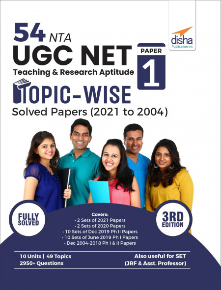 54 NTA UGC NET Paper 1 Teaching & Research Aptitude Topic-wise Solved Papers (2021 to 2004) 3th Edition