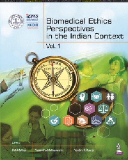 Biomedical Ethics Perspectives in the Indian Context (Vol. 1)