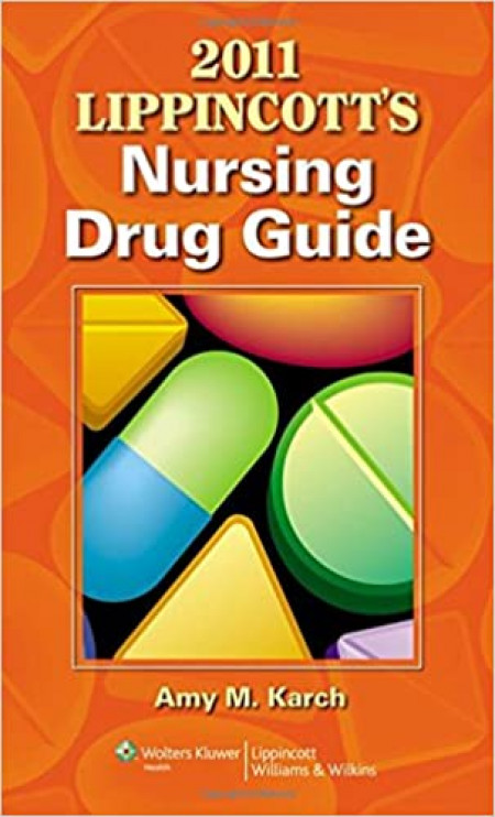 Lippincott's Nursing Drug Guide 2011