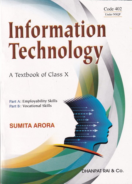 A Textbook of Information Technology for Class 10 - Examination 2023-2024