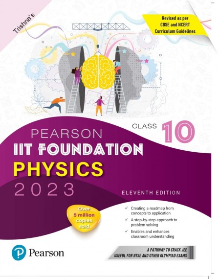Pearson IIT Foundation Physics Class 10, Revised as per CBSE and NCERT Curriculum Guidelines with Includes Active App -To gauge Self Preparation - Fifth Edition 2023 By Pearson