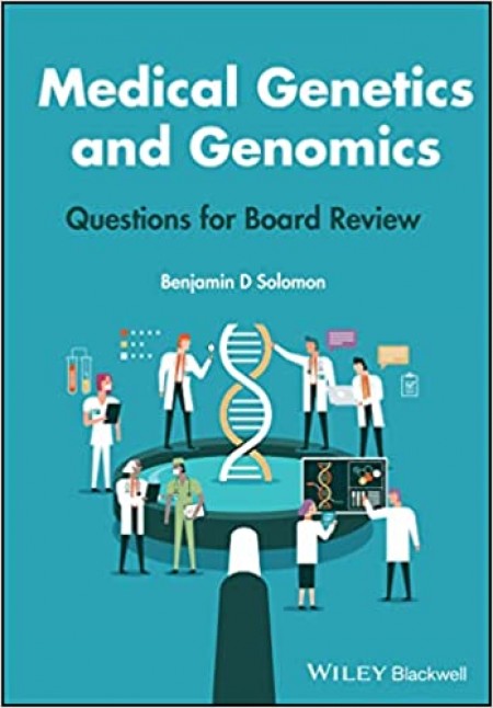 MEDICAL GENETICS AND GENOMICS QUESTIONS FOR BOARD REVIEW