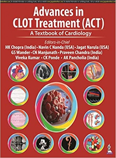 Advances in CLOT Treatment (ACT): A Textbook of Cardiology