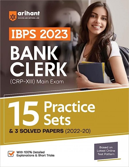 15 Practice Sets and 3 Solved Papers IBPS CRP - XIII Bank Clerk Main Exam 2023