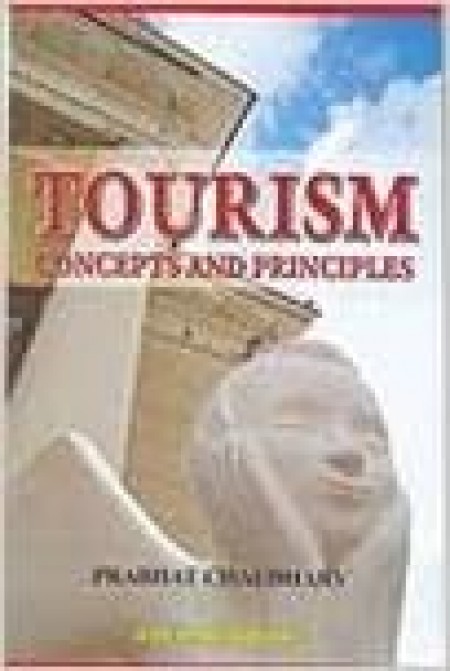 Tourism : Concepts And Principles