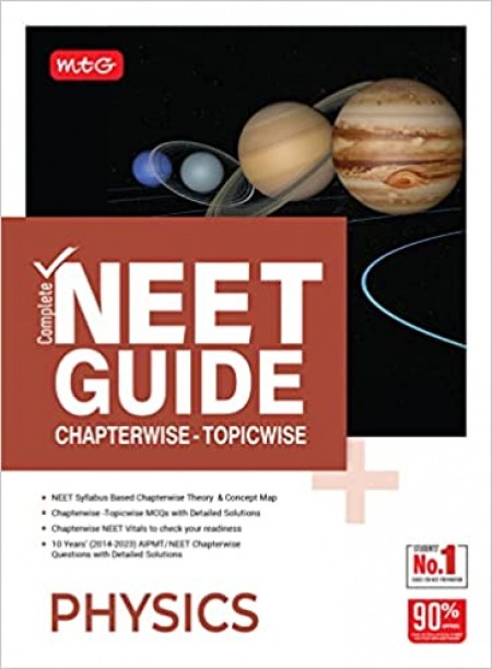 MTG Complete NEET Guide Physics Book For 2024 Exam - NCERT Based Chapterwise Theory, Concept Map and 10 Years NEET/AIPMT Chapterwise Topicwise ... Solutions [Paperback] MTG Editorial Board