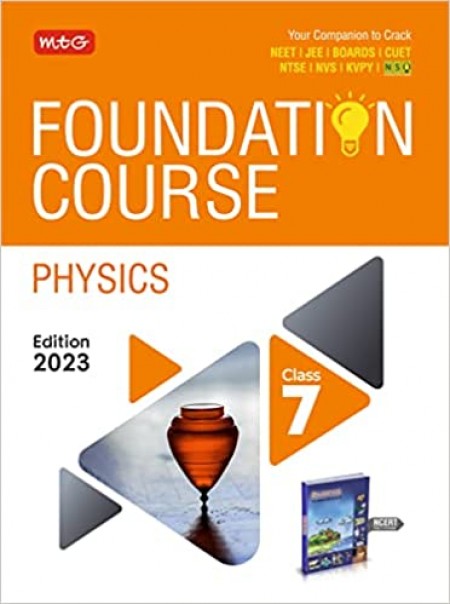 MTG Foundation Course Class 7 Physics Book - Your Companion to Crack NTSE-NVS-KVPY-BOARDS-IIT JEE-NEET-NSO Olympiad Exam, Based on Latest Pattern-2023