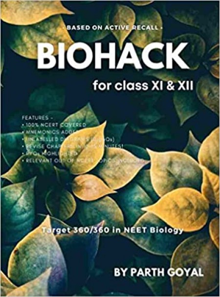 BIOHACK : For NEET UG & Boards : Class XI & XII Biology (Colored)