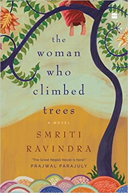 The Woman Who Climbed Trees : A Novel