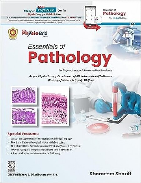 Essentials of Pathology for Physiotherapy and Paramedical Students (The Hybrid edition)