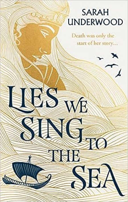Lies We Sing to the Sea: AN INSTANT NEW YORK TIMES BESTSELLER! New for 2023, a sapphic YA fantasy romance inspired by Greek mythology, for all fans of The Song of Achilles