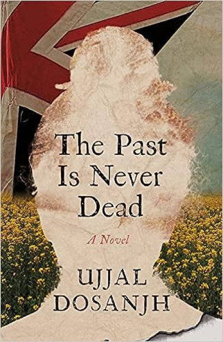T HE PAST IS NEVER DEAD - A Novel