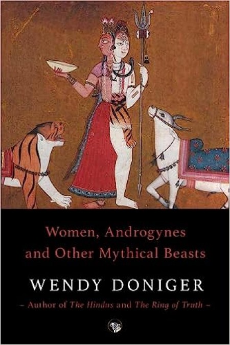WOMEN ANDROGYNES AND OTHER MYTHICAL BEASTS