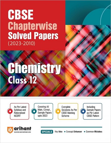 CBSE Chapterwise Solved Papers 2023-2010 Chemistry Class 12th