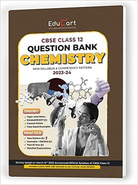 Educart CBSE Chemistry Chapterwise Question Bank Class 12 (with Solved Papers) for 2023-2024