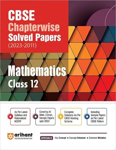 CBSE Chapterwise Solved Papers 2023-2011 Mathematics Class 12th
