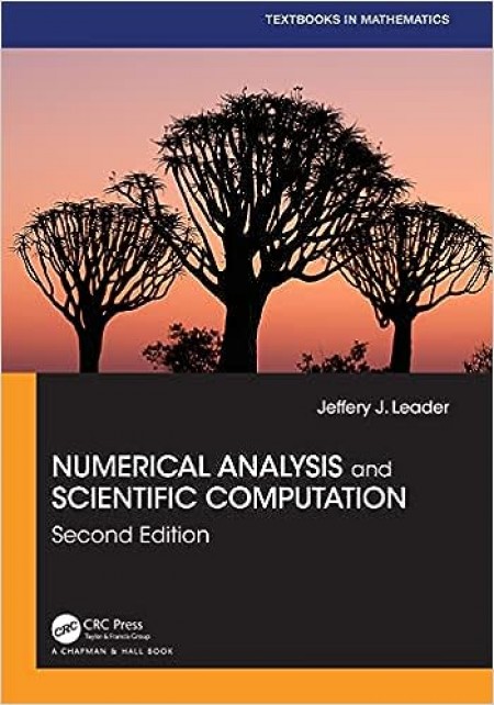 NUMERICAL ANALYSIS AND SCIENTIFIC COMPUTATION, SECOND EDITION (Textbooks in Mathematics)