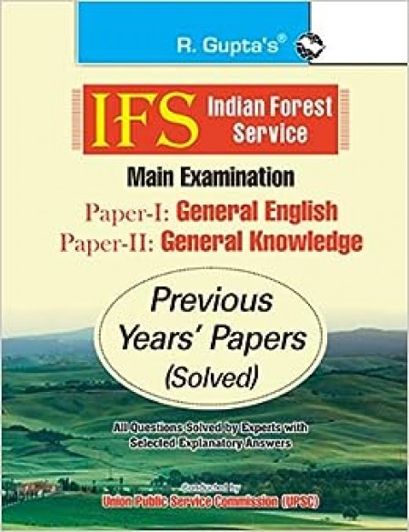 Ifs: Main Exam (Paper-I: General English & Paper-Ii: General Knowledge)—Previous Years' Papers (Solved)