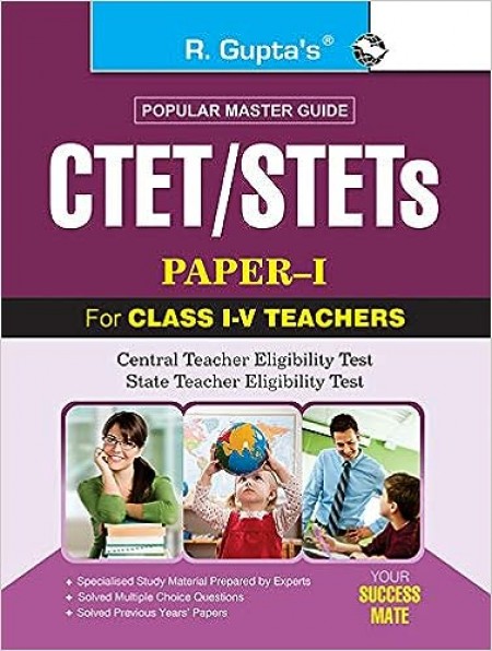 CTET/STETs: Central Teacher Eligibility Test (Paper-I) Exam Guide