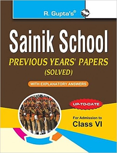Sainik School: Previous Years' Papers (Solved) for Class-VI