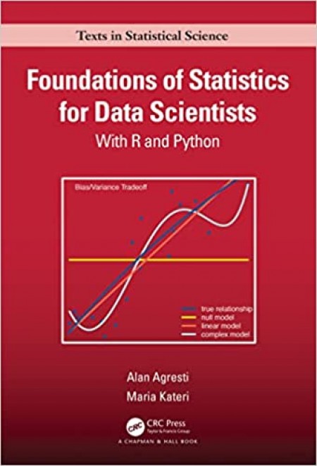 Foundations of Statistics for Data Scientists: With R and Python (Chapman & Hall/CRC Texts in Statistical Science)
