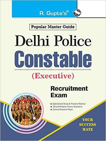 Delhi Police Constable (Executive) Recruitment Exam Guide