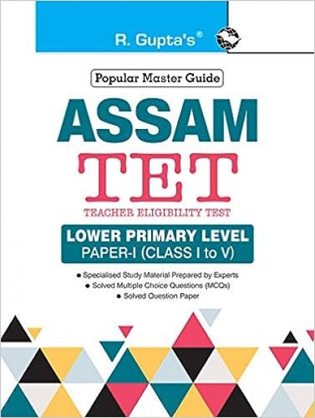 Assam TET: Lower Primary Level Paper-I (for Class I to V) Exam Guide