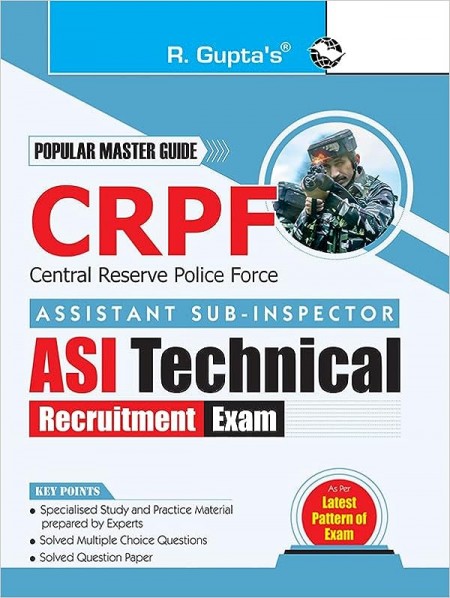 CRPF: Assistant Sub-Inspector (ASI-Technical) Recruitment Exam Guide