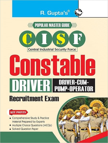 CSIF : Constable (Driver and Driver-cum-Pump-Operator) Recruitment Exam Guide